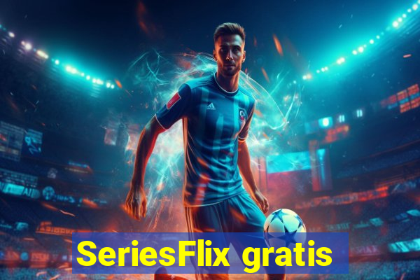 SeriesFlix gratis